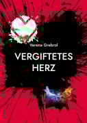 Cover-Bild zum Titel 'Vergiftetes Herz' von 'Verena Grebrol'