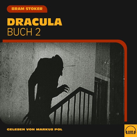 Dracula (Buch 2) - Bram Stoker
