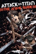 Attack on Titan: The Anime Guide - Hajime Isayama