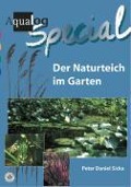 Der Naturteich im Garten - Peter Daniel Sicka