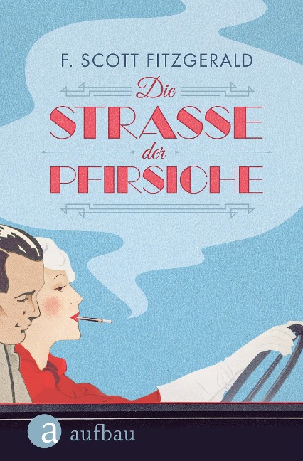 Die Straße der Pfirsiche - F. Scott Fitzgerald