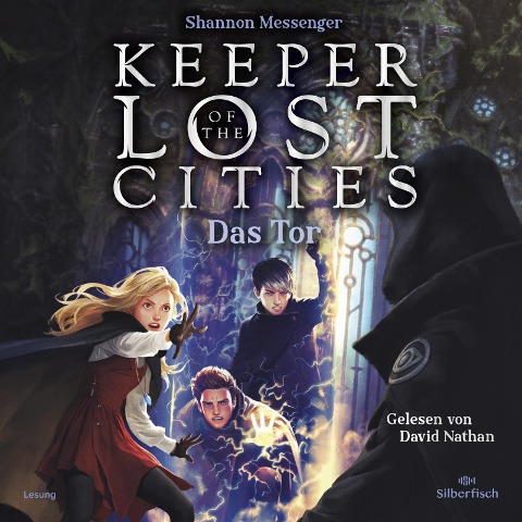 Keeper of the Lost Cities 05: Das Tor - Shannon Messenger