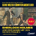 Cover-Bild zum Titel 'Sherlock Holmes und der Mann mit den sieben Frauen (Seine weltberühmten Abenteuer, Folge 11)' von 'Arthur Conan Doyle, Edward Graham'