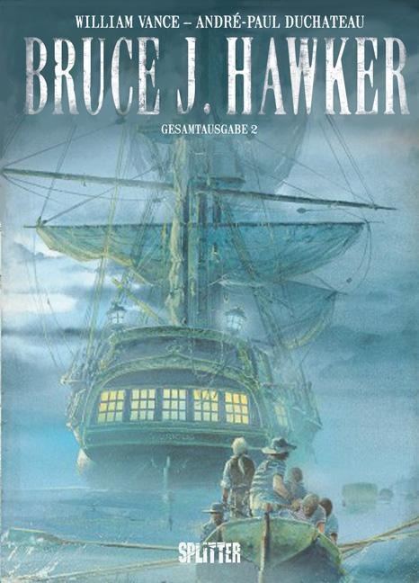 Bruce J. Hawker. Gesamtausgabe 02 - André-Paul Duchâteau, William Vance