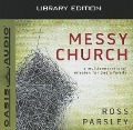 Cover-Bild zum Titel 'Messy Church (Library Edition): A Multigenerational Mission for God's Family' von 'Ross Parsley'