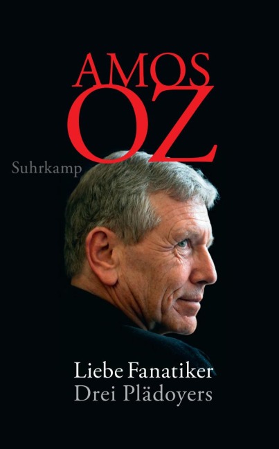 Liebe Fanatiker - Amos Oz