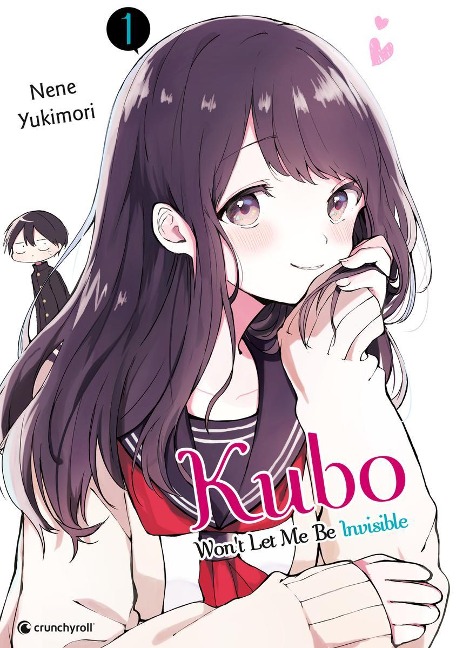 Kubo Won't Let Me Be Invisible - Band 1 - Nene Yukimori