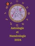 Cover-Bild zum Titel 'Astrologie Et Numérologie 2024' von 'Alina A Rubi, Angeline Rubi'