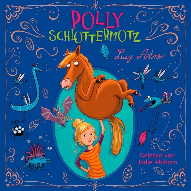 Polly Schlottermotz 1: Polly Schlottermotz - Lucy Astner