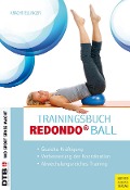 Cover-Bild zum Titel 'Trainingsbuch Redondo Ball' von 'Inge Kracht, Monika Ellinger'