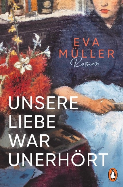 Unsere Liebe war unerhört - Eva Müller