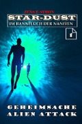 Geheimsache Alien Attack (STAR-DUST 1) - Jens F. Simon