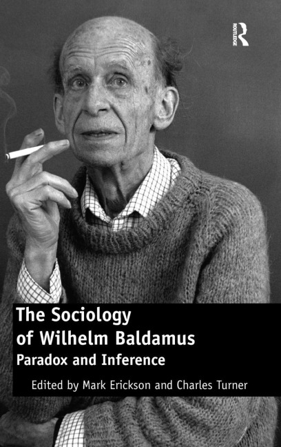 The Sociology of Wilhelm Baldamus - Charles Turner