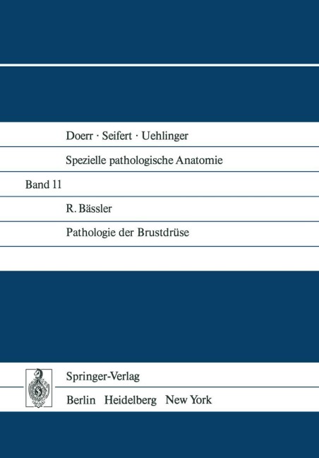 Pathologie der Brustdrüse - R. Bässler