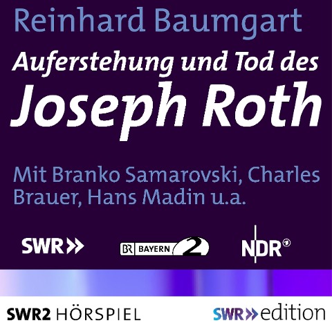 Auferstehung und Tod des Joseph Roth - Reinhard Baumgart