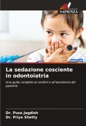 Cover-Bild zum Titel 'La sedazione cosciente in odontoiatria' von 'Pusa Jagdish, Priya Shetty'