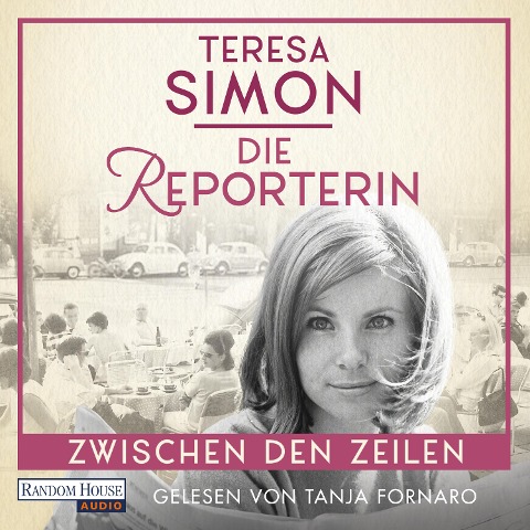 Die Reporterin - Zwischen den Zeilen - Teresa Simon