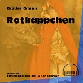 Cover-Bild zum Titel 'Rotkäppchen' von 'Brüder Grimm'
