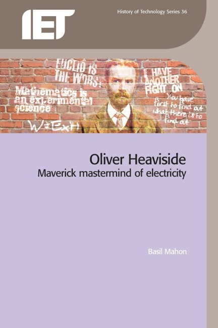 Oliver Heaviside - Basil Mahon
