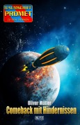 Cover-Bild zum Titel 'Raumschiff Promet - Zu den Sternen 54: Comeback mit Hindernissen' von 'Oliver Müller'