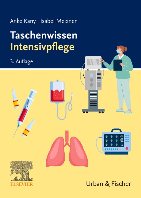 Taschenwissen Intensivpflege - Anke Kany, Isabel Meixner