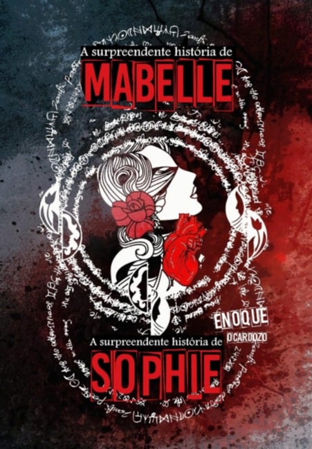 A Surpreendente História De Mabelle / A Surpreendente História De Sophie - Enoque Ocardozo