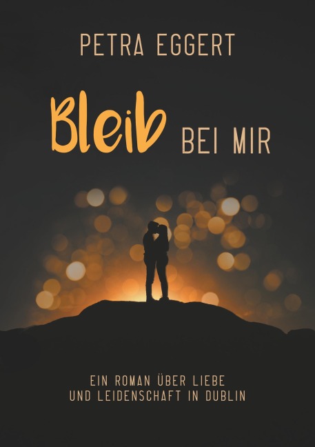 Bleib bei mir - Petra Eggert