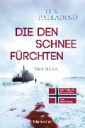 Cover-Bild zum Titel 'Die den Schnee fürchten' von 'H. S. Palladino'