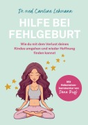 Cover-Bild zum Titel 'Hilfe bei Fehlgeburt' von 'Shirley Michaela Seul, Caroline Lehmann'