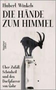 Die Hände zum Himmel - Hubert Winkels
