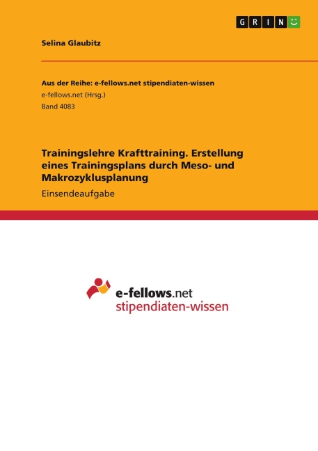 Trainingslehre Krafttraining. Erstellung eines Trainingsplans durch Meso- und Makrozyklusplanung - Selina Glaubitz