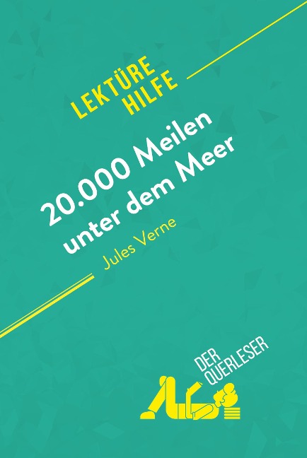20.000 Meilen unter dem Meer von Jules Verne (Lektürehilfe) - der Querleser