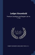 Cover-Bild zum Titel 'Ledger Household: Premium Catalogue and Bargain List no. 1, The' von ''