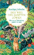 Cover-Bild zum Titel 'Der Weg des sanften Löwen' von 'Ruediger Schache'