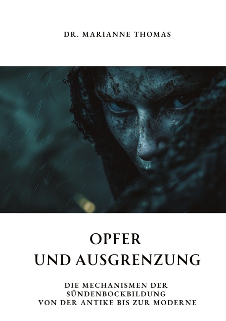 Opfer und Ausgrenzung - Marianne Thomas