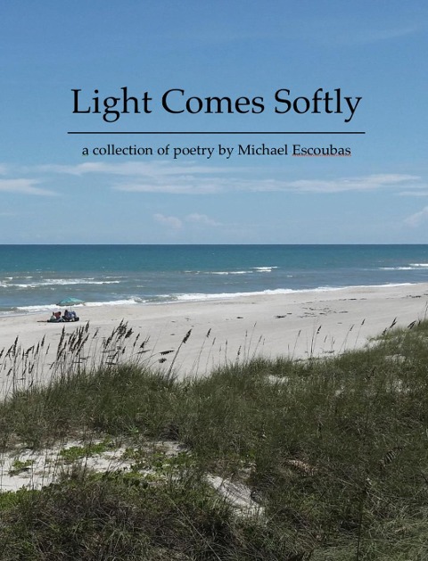 Light Comes Softly - Michael Escoubas