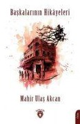Cover-Bild zum Titel 'Baskalarinin Hikayeleri' von 'Mahir Ulas Akcan'
