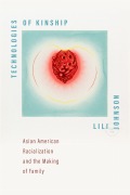 Cover-Bild zum Titel 'Technologies of Kinship' von 'Lili Johnson'