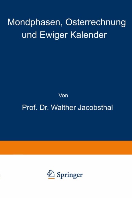 Mondphasen, Osterrechnung und Ewiger Kalender - Walther Jacobsthal