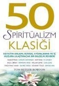 50 Spiritüalizm Klasigi - Tom Butler-Bowdon