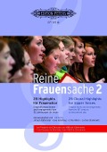 Reine Frauensache 2 -25 Highlights für Frauenchor- (Originalkompositionen und Arrangements vom 18. Jahrhundert bis heute) - Verschiedene