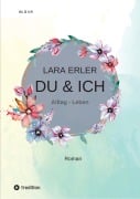 Cover-Bild zum Titel 'du & ich : Alltag - Leben' von 'Lara Erler'