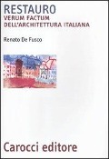 Cover-Bild zum Titel 'Restauro. Verum factum dell'architettura italiana' von 'Renato de Fusco'