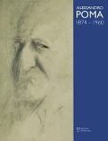 Cover-Bild zum Titel 'Alessandro Poma, 1874-1960' von 'Maria Luisa Reviglio Della Veneria, Lodovico Berardi'