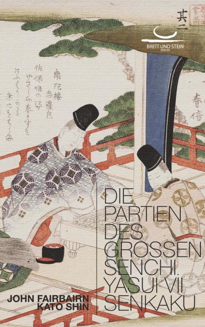 Die Partien des Großen Senchi. Yasui VII Senkaku - John Fairbairn