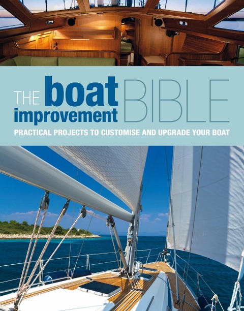 The Boat Improvement Bible - Bloomsbury Publishing