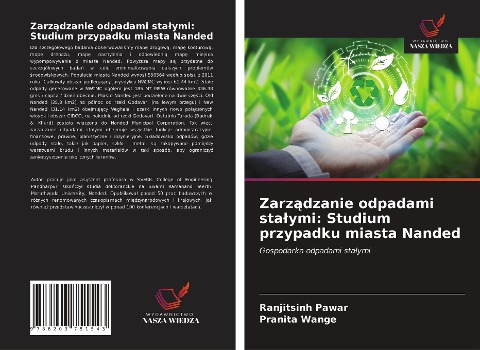 Zarz¿dzanie odpadami sta¿ymi: Studium przypadku miasta Nanded - Ranjitsinh Pawar, Pranita Wange