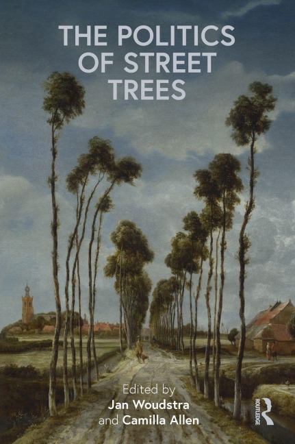 The Politics of Street Trees - 