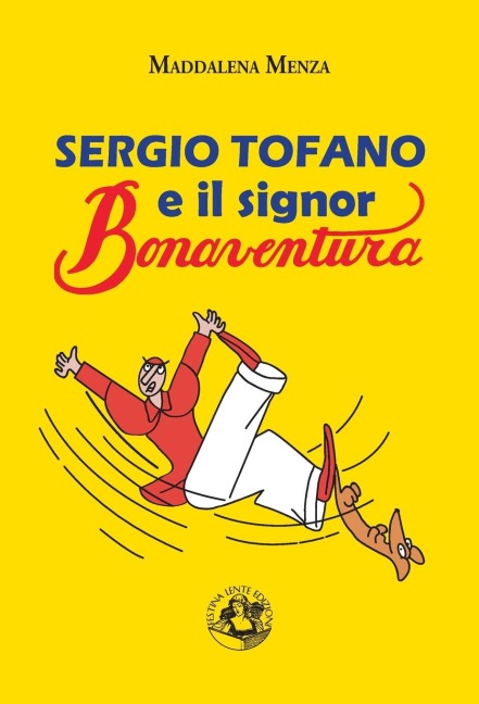 Sergio Tofano e il signor Bonaventura - Maddalena Menza