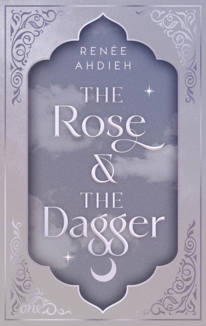 The Rose and the Dagger - Renée Ahdieh